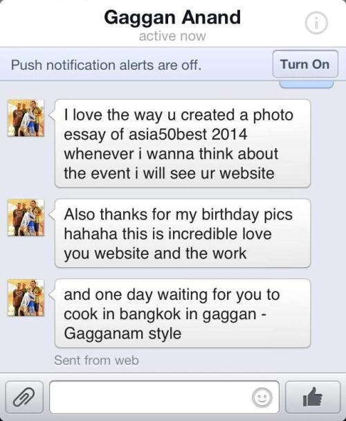 And wow... thank you so much Gaggan for the kind words!!! You are the sweetest!